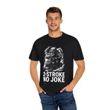 Unisex Motorcycle T-Shirt - 2-Stroke No Joke image 4